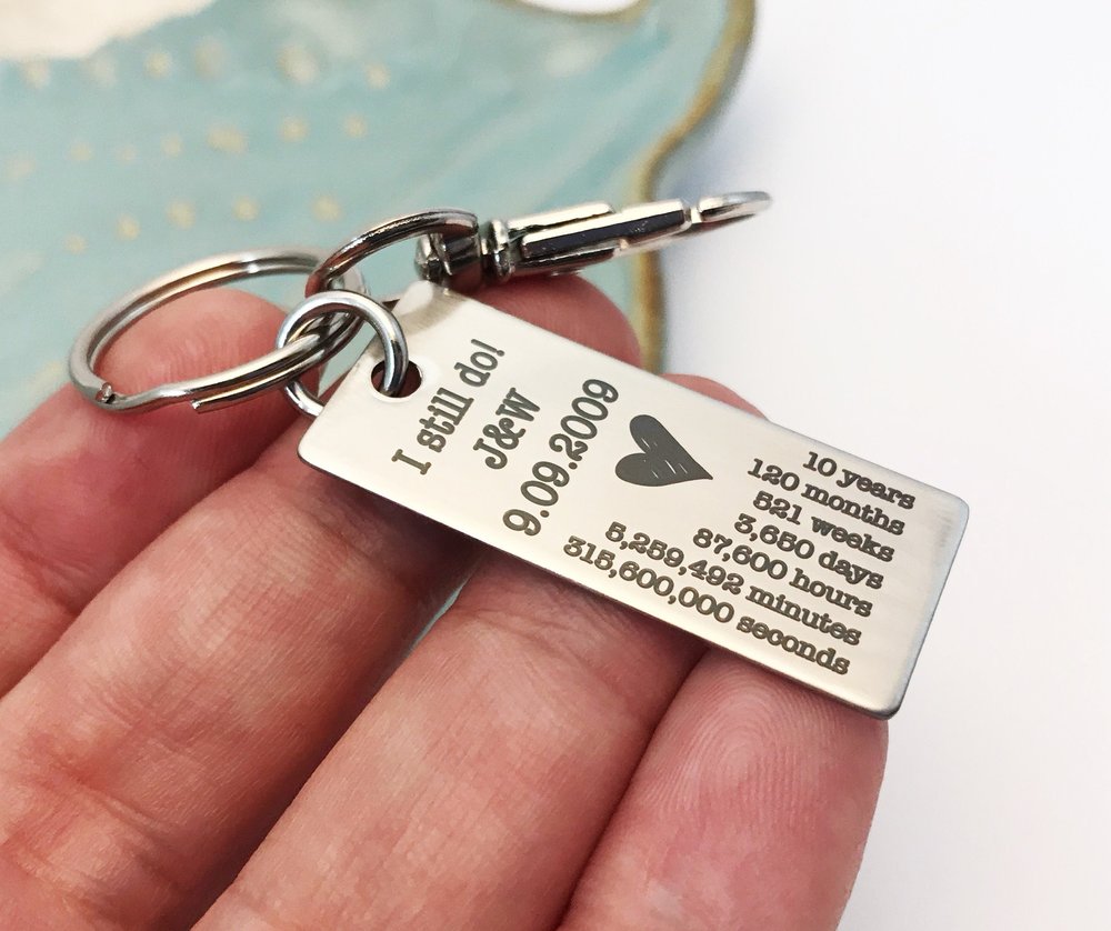 Personalized 10 year Anniversary Gift ~ Stainless Steel Engraved Key Chain  ~ Years Months Weeks Days Hours ~ I still do ~ Forever to go — Harper Lee  Jewelry